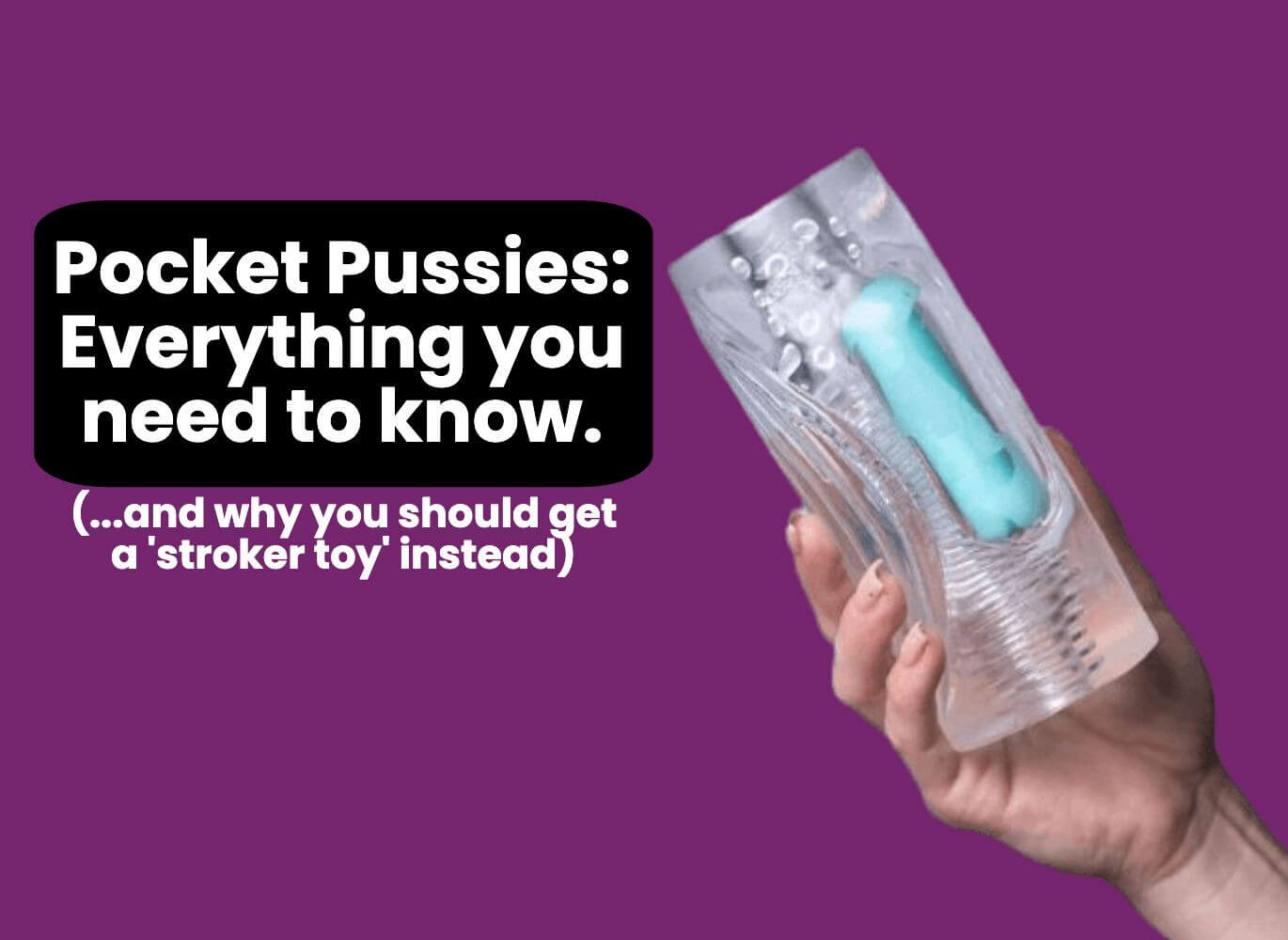 Pocket Pussies Everything You Need to Know
