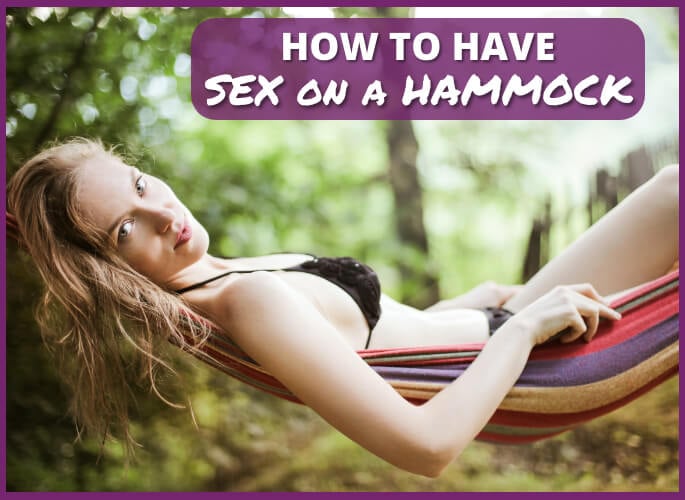 How To Have Sex on a Hammock