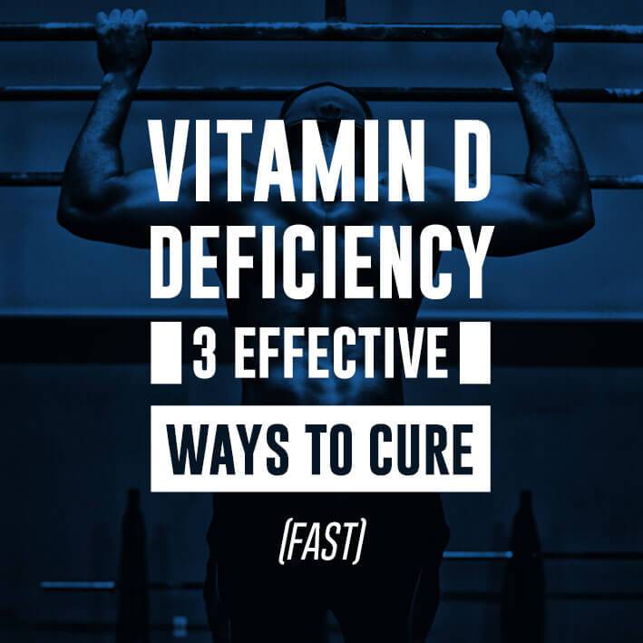 Vitamin D Deficiency: 3 Effective Ways To Cure (FAST)