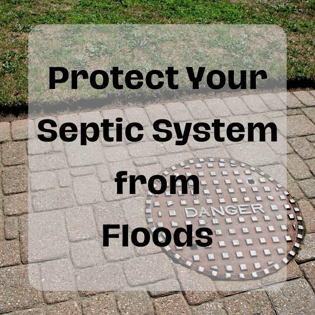 Protect Your Septic System from Floods