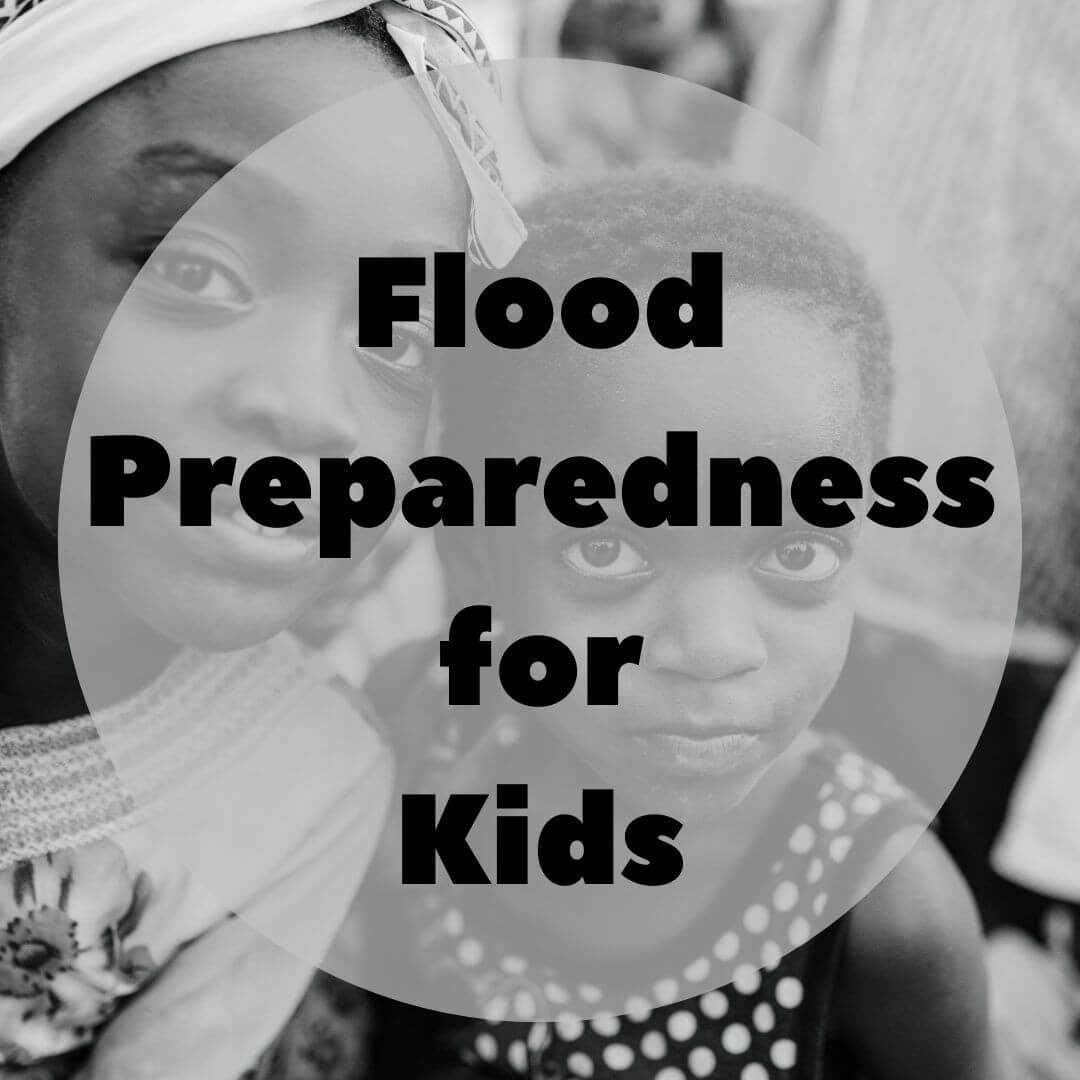 Children and Flood Preparedness: Making it Kid-Friendly