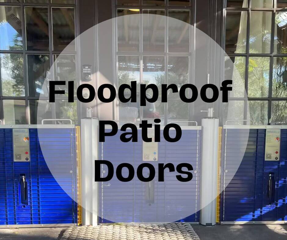 Keep It Dry: How to Floodproof Your Patio Doors