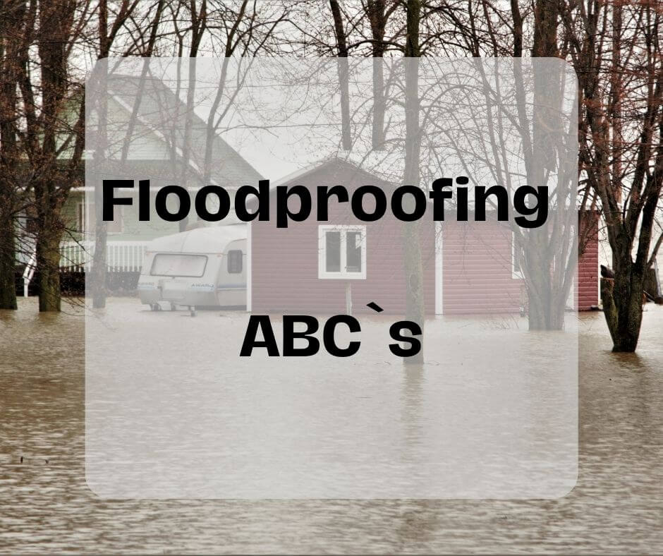 What is floodproofing and how to do it right?