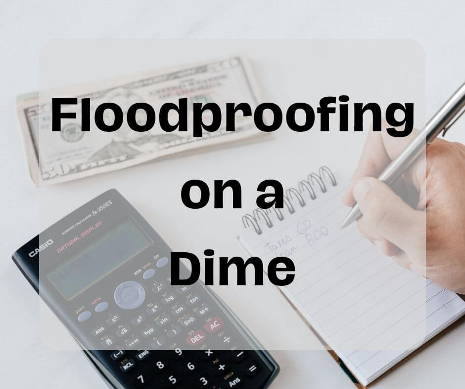 Floodproofing on a Dime: Anti-Flooding Solutions Under $50