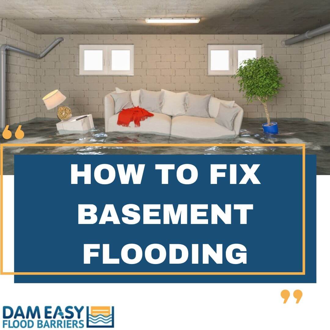 How to handle basement flooding? Fix and prevent floods