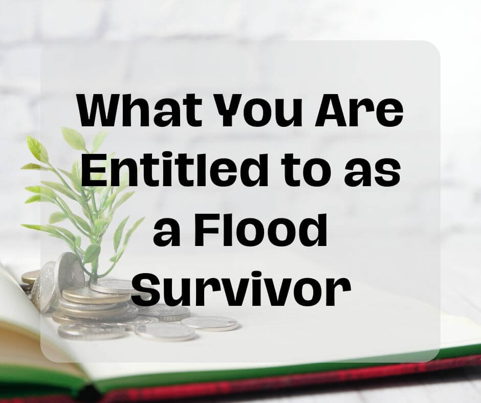 FEMA Assistance. What are you entitled to after a flood