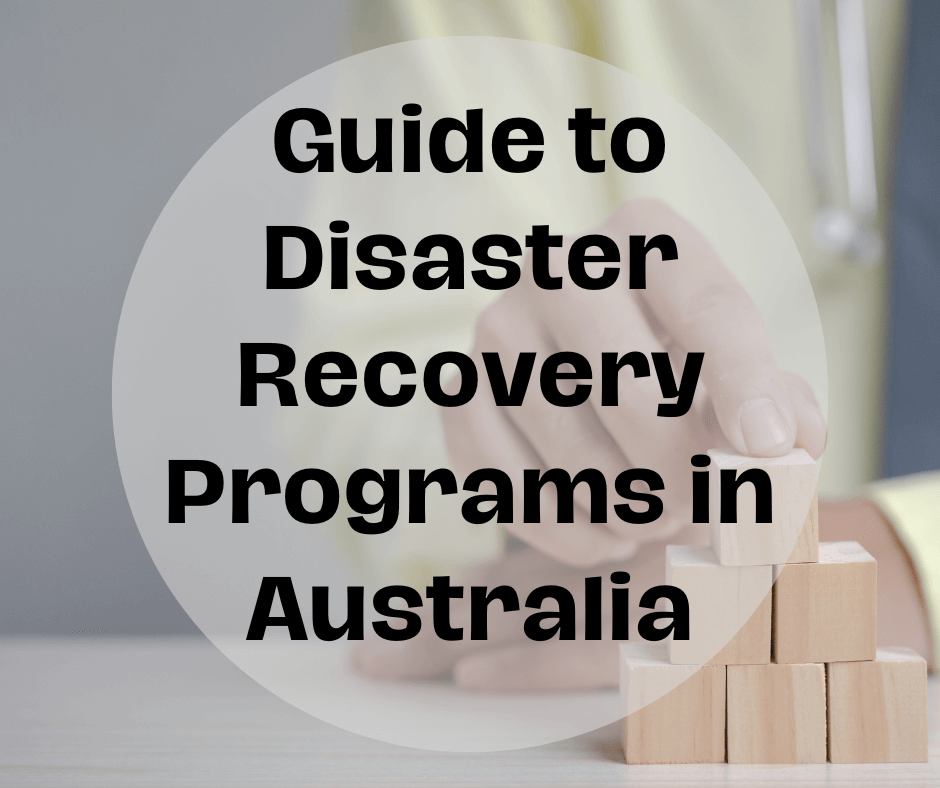 Disaster Recovery Programs in Australia. Grab Your Guide