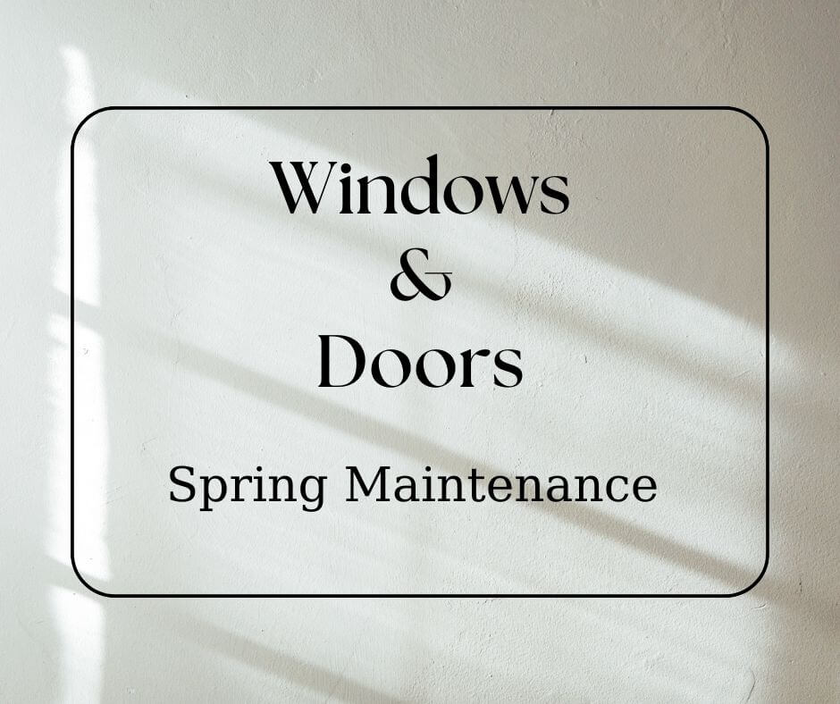 Spring Home Maintenance: Windows and Doors