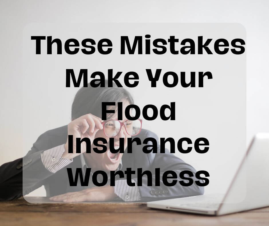 8 Flood Insurance Mistakes You Probably Make