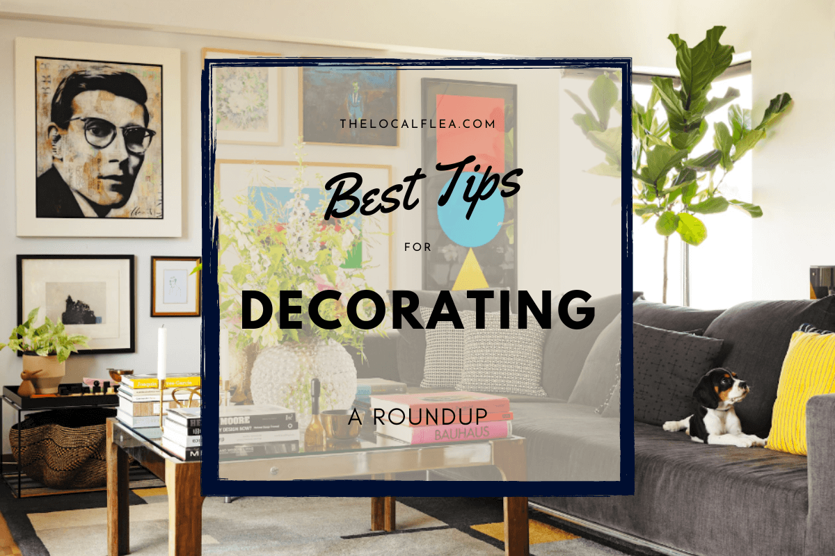 Best Tips for Decorating: Roundup