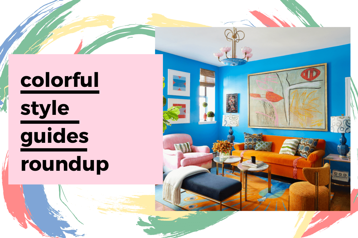 A Roundup of the Most Colorful Home Decor Styles