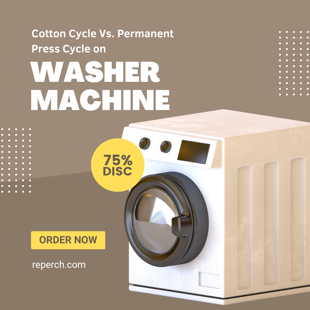 Cotton Cycle Vs. Permanent Press Cycle on Washer Machines
