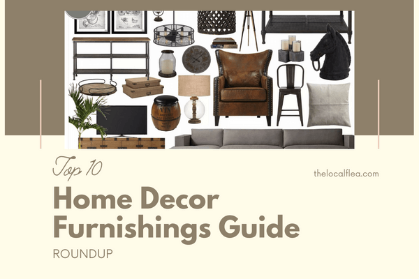 Top 10 Home Decor Furnishings Guide Roundup