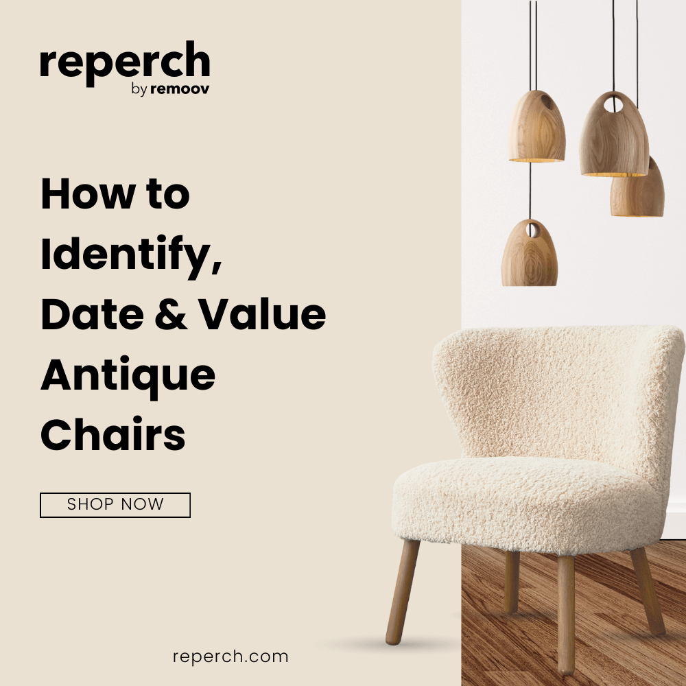 How to Identify, Date & Value Antique Chairs: A Beginner’s Guide