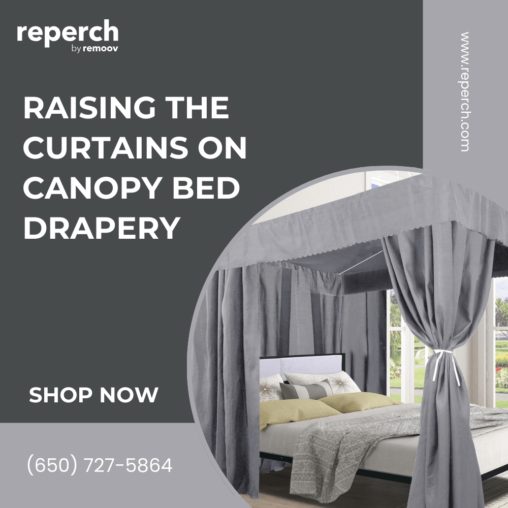 We’re Raising The Curtains On Canopy Bed Drapery