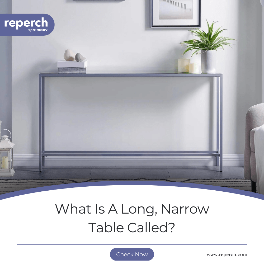 What Is a Long, Narrow Table Called?