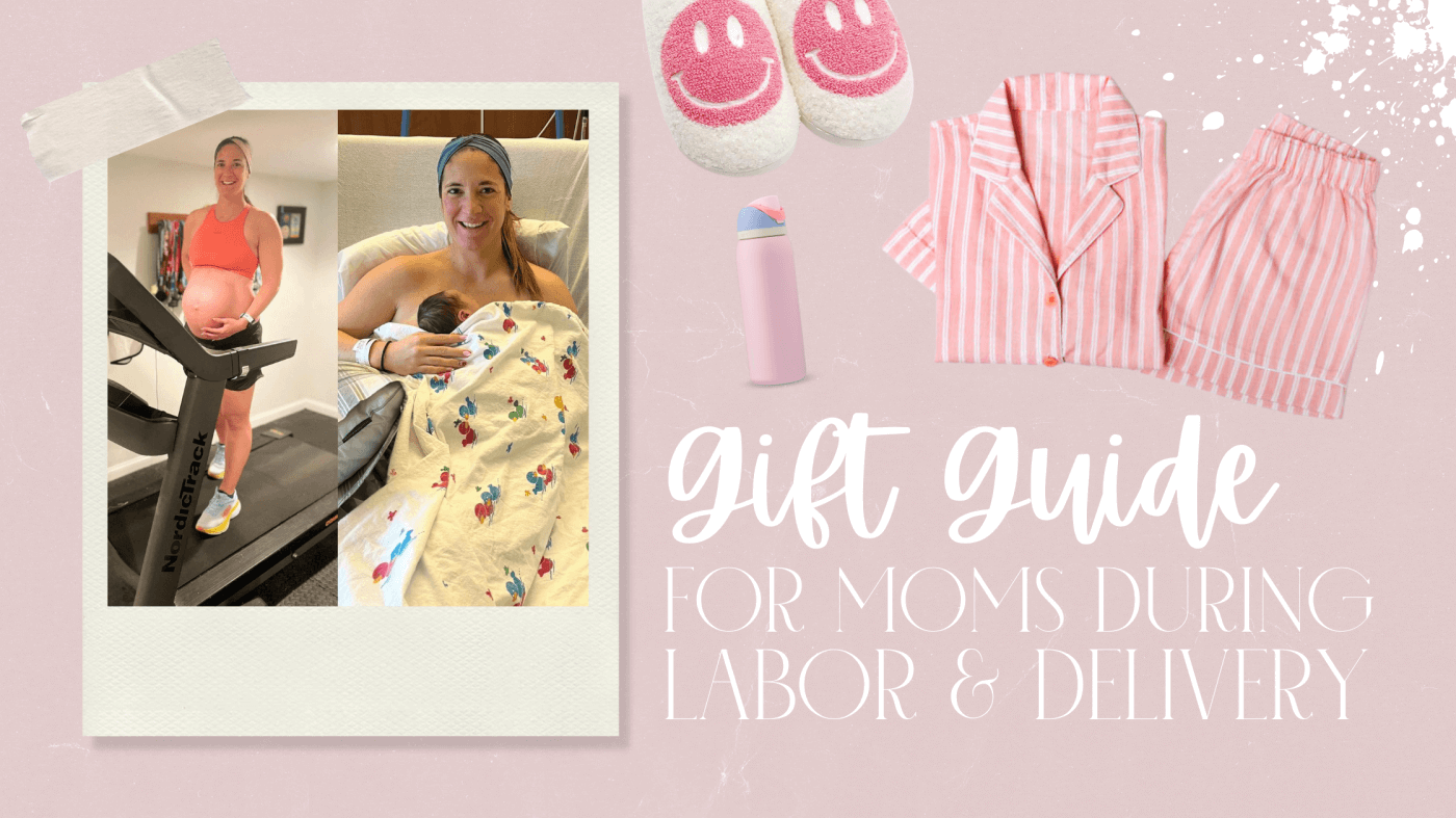 Gift Guide for Moms During Labor & Delivery