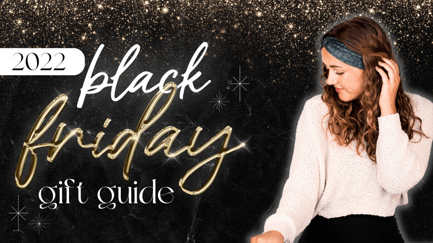 Best Gift Guide for Black Friday 2022