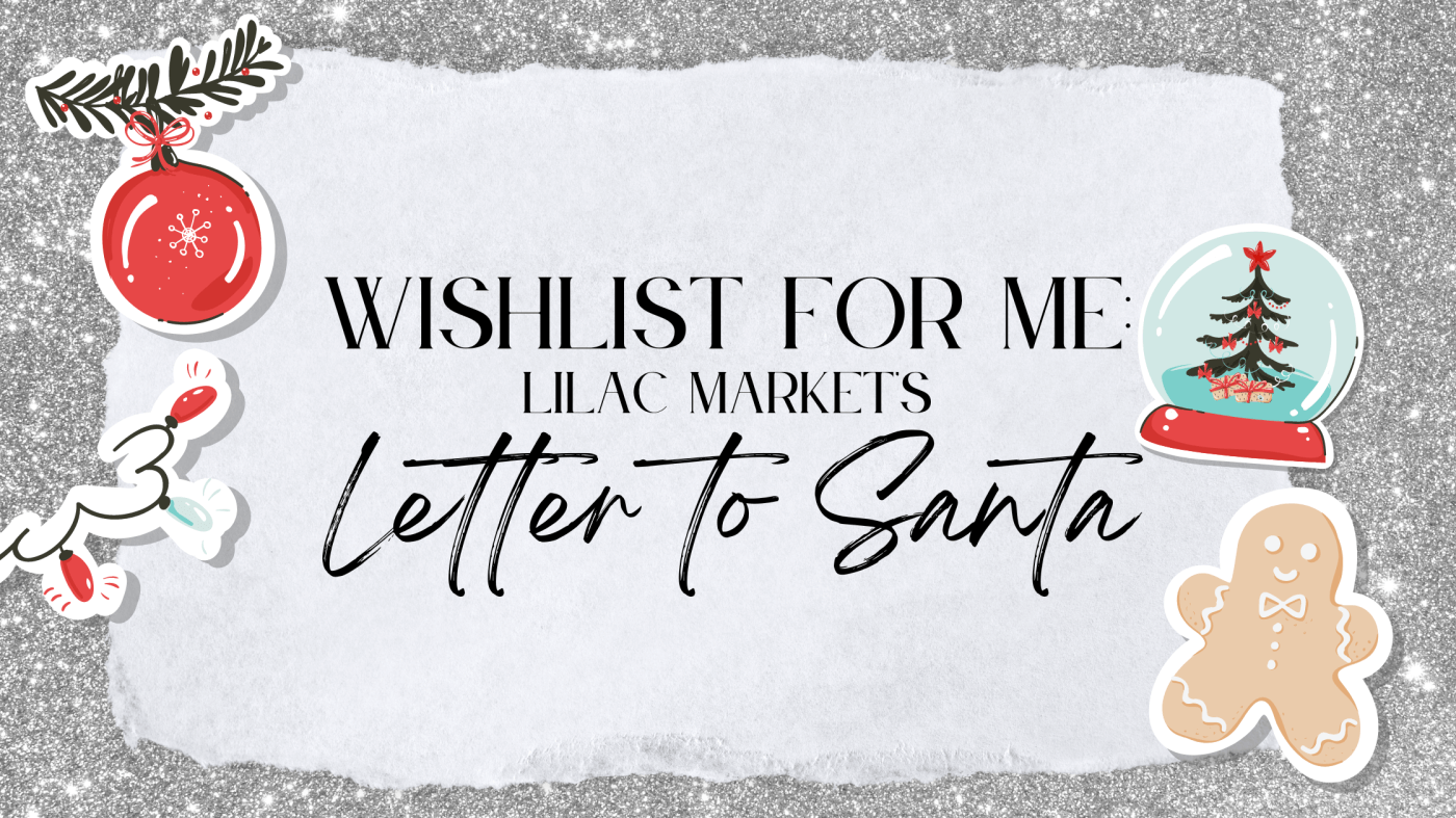 Wishlist for Me: Lilac Market's Letter to Santa