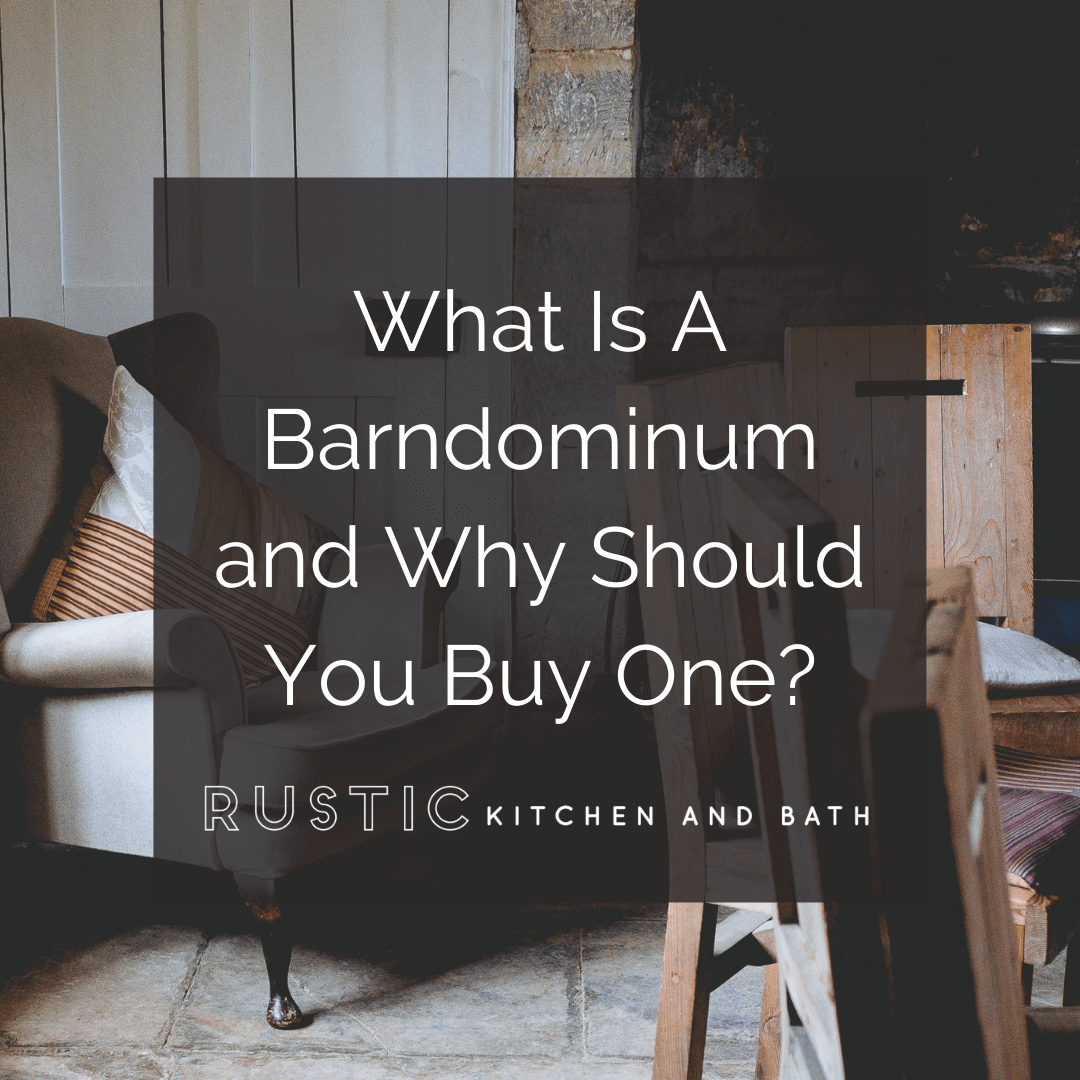 What Is A Barndominium and Why Should You Buy One?