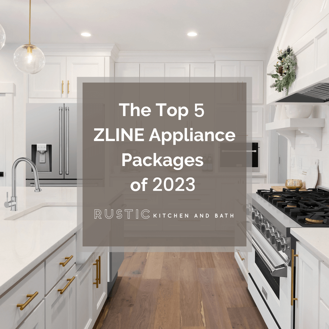https://dropinblog.net/34241743/files/featured/Rustic_Kitchen_and_Bath_The_Top_5_ZLINE_Appliance_Packages_of_2023.png
