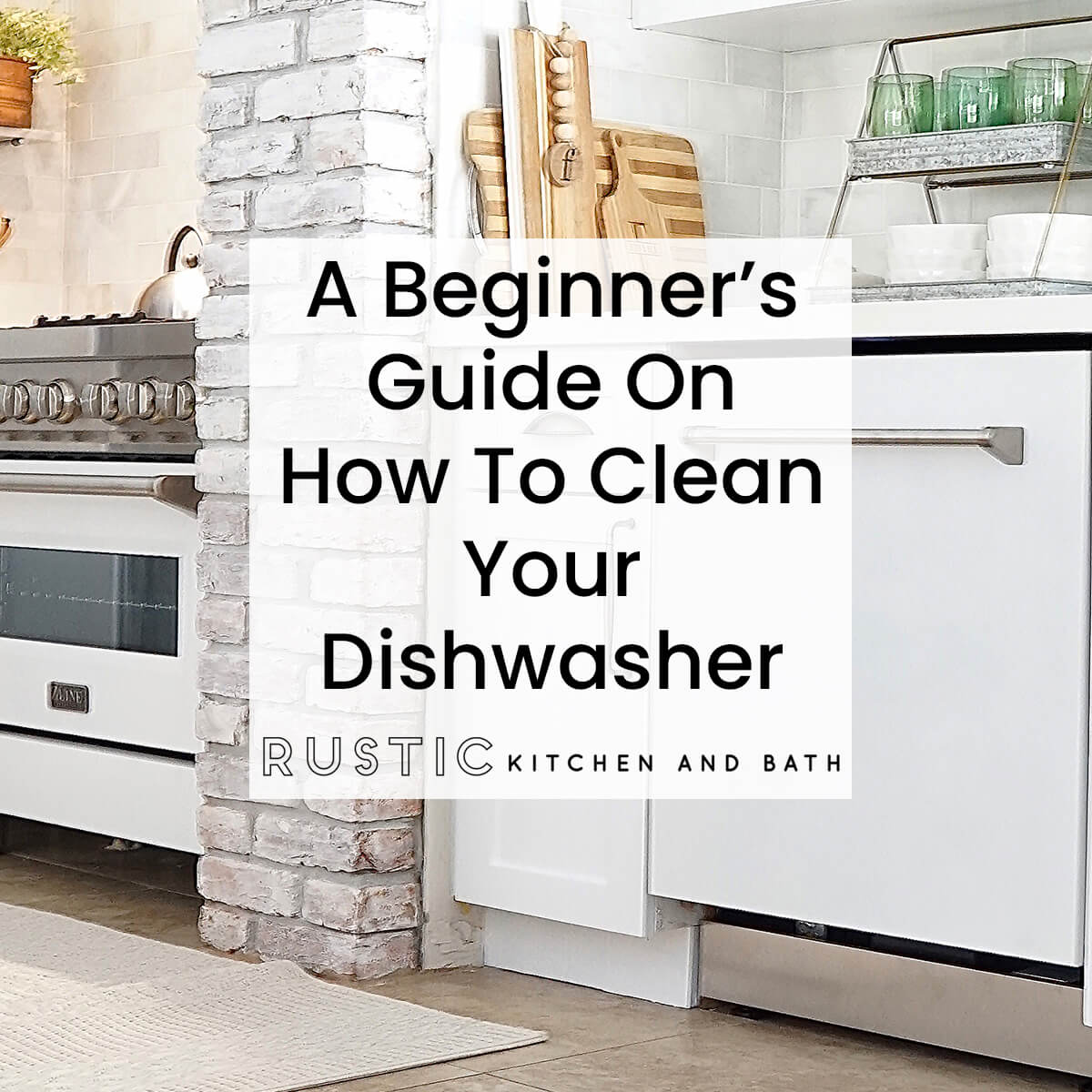 A Beginner’s Guide On How To Clean Your Dishwasher