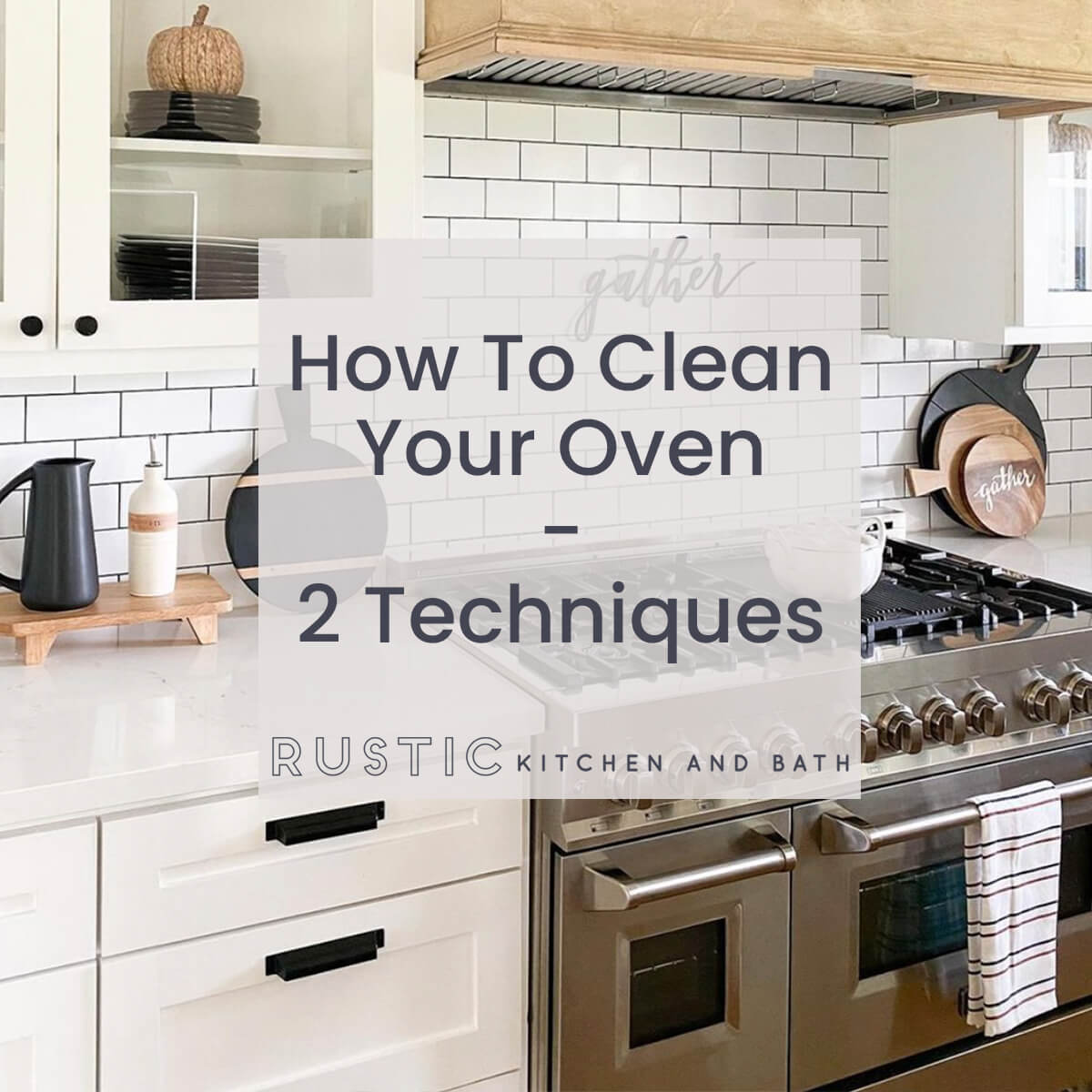 How To Clean Your Oven - 2 Techniques
