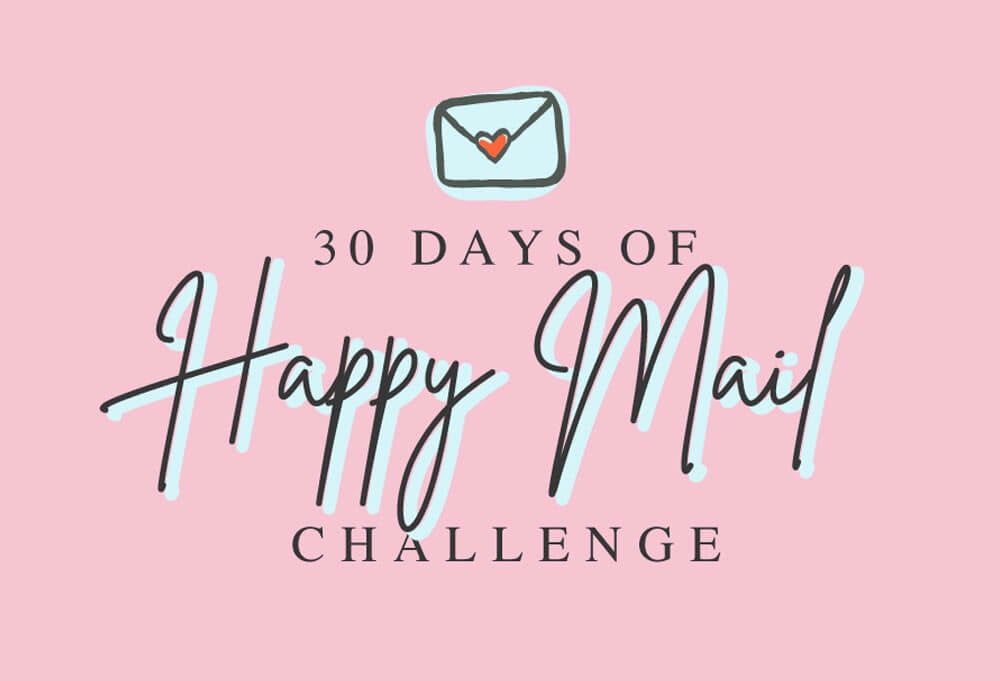 30 Days of Happy Mail Challenge