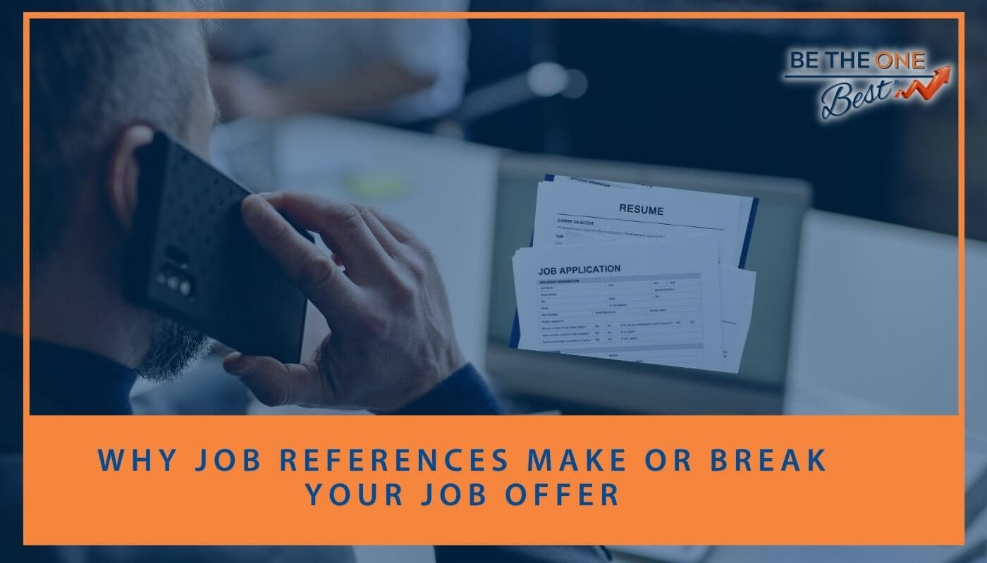 Why Job References Make or Break Your Job Offer