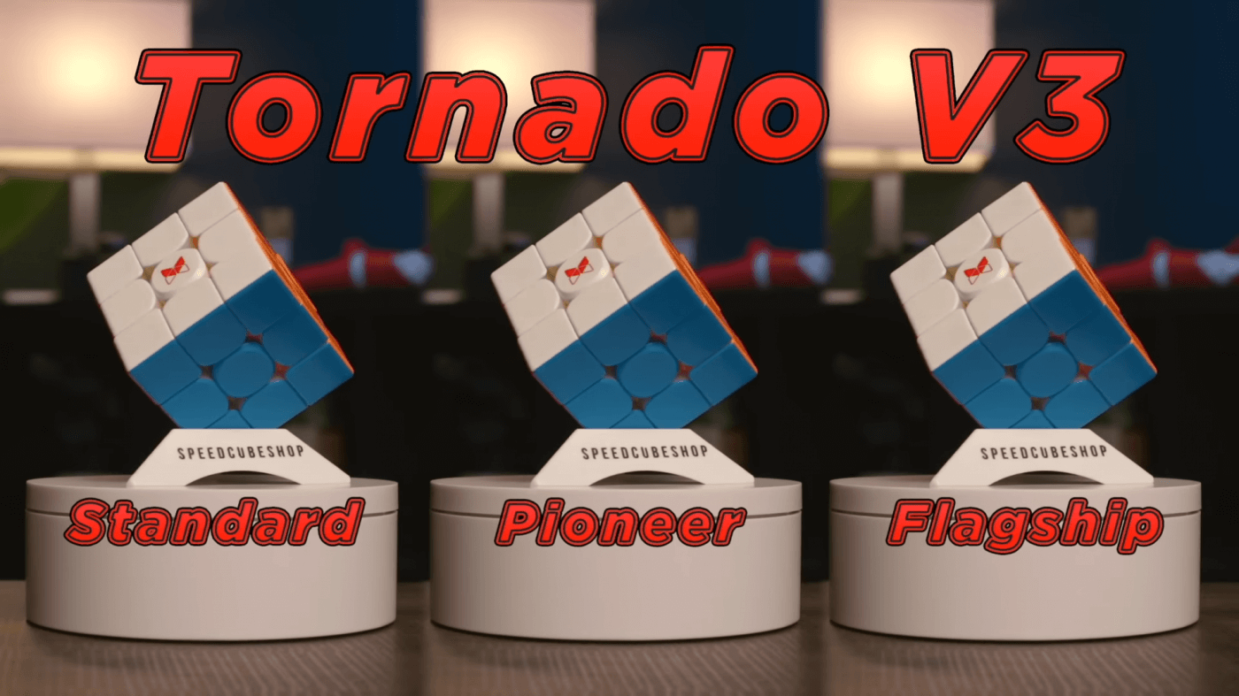 X-Man Tornado V3: Which version should you buy? – SpeedCubeShop