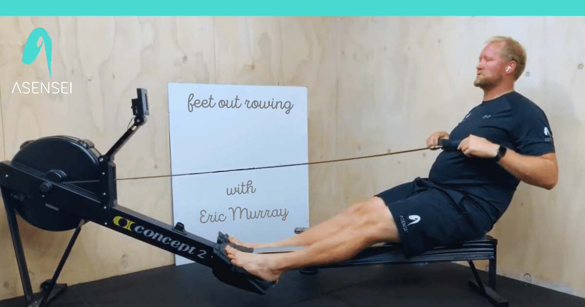 Feet out rowing: Why row without foot straps – asensei