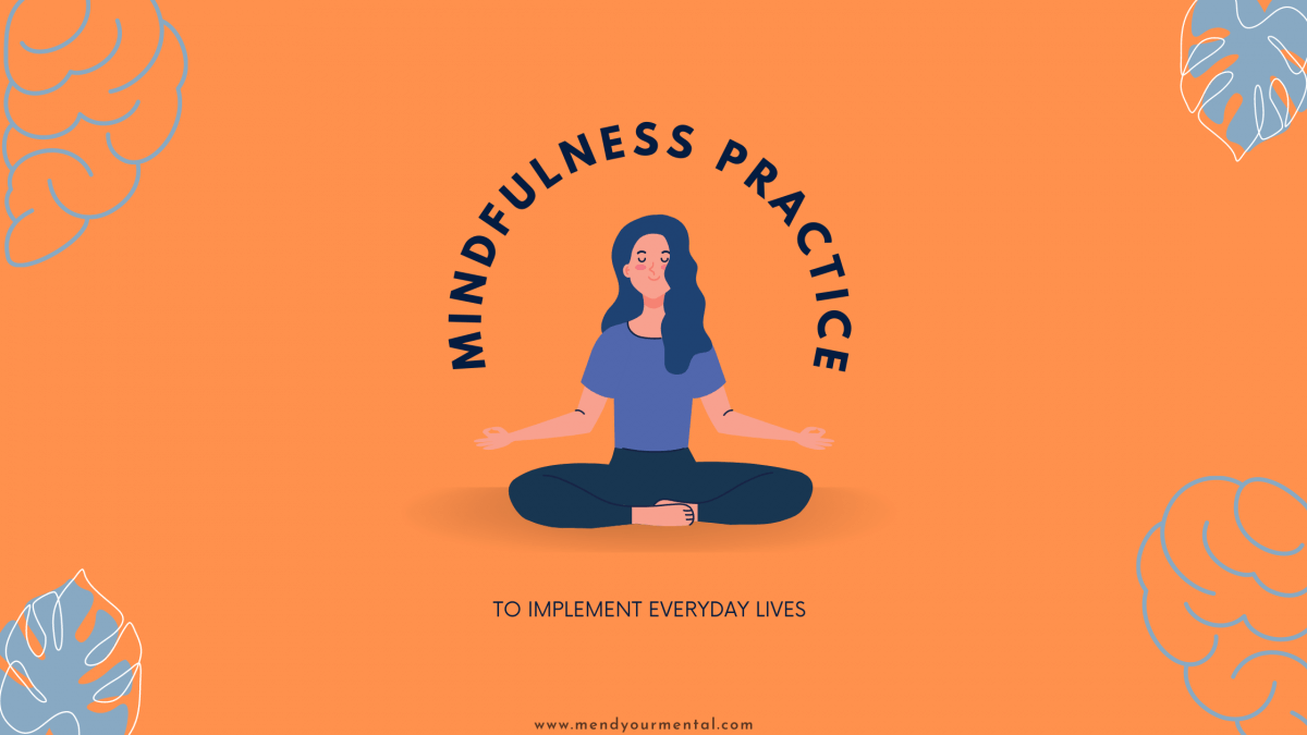 Mindfulness Practices to Implement Everyday