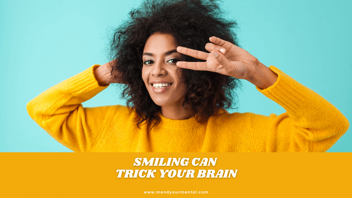 Smiling: An Effective Way to Trick Your Brain into Happiness