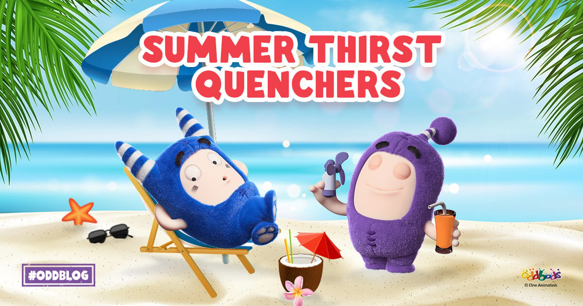 Summer Oddbods Drinks to Quench Your Thirst!