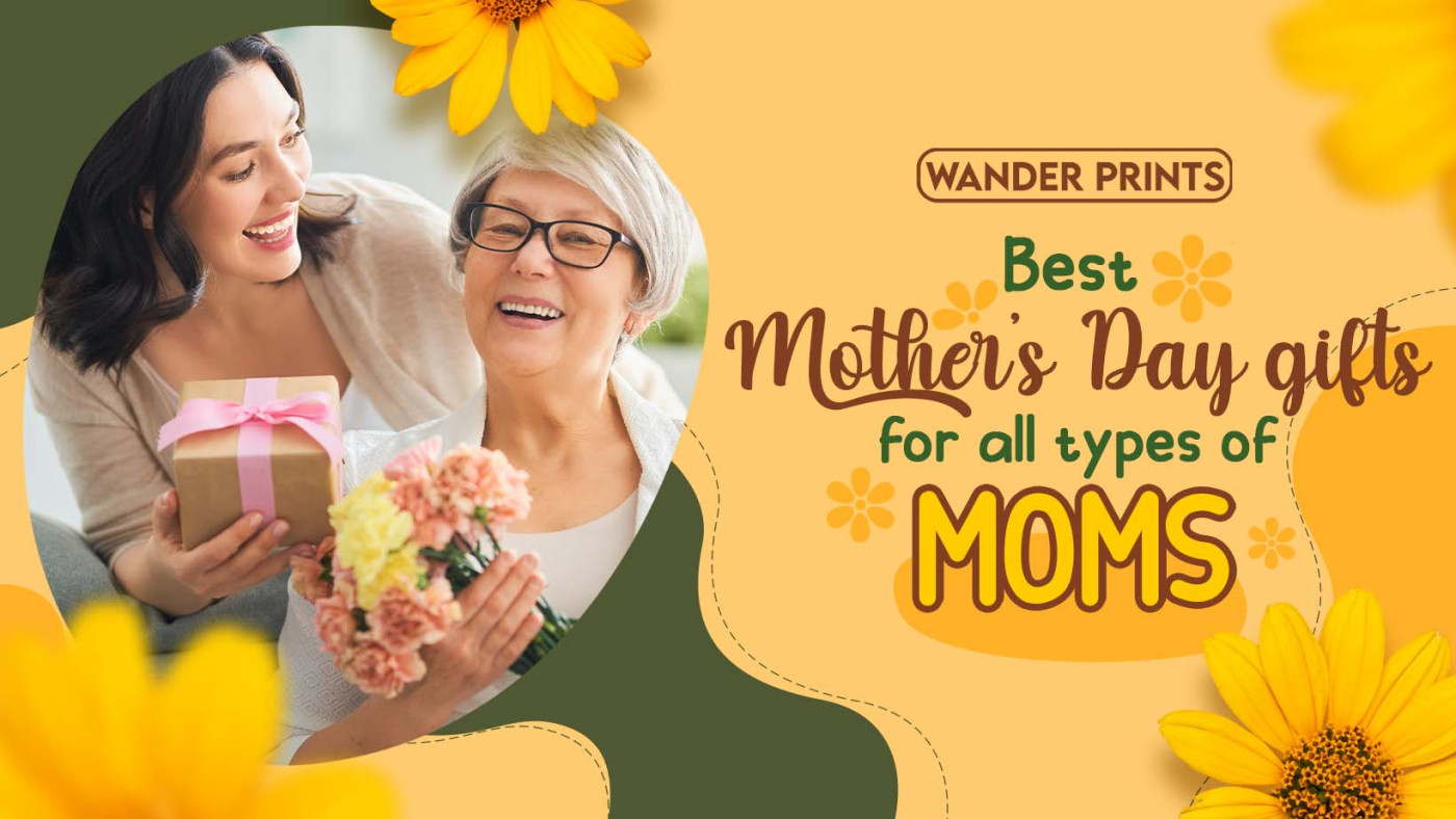 Best Mother‘s Day gifts for all types of Moms