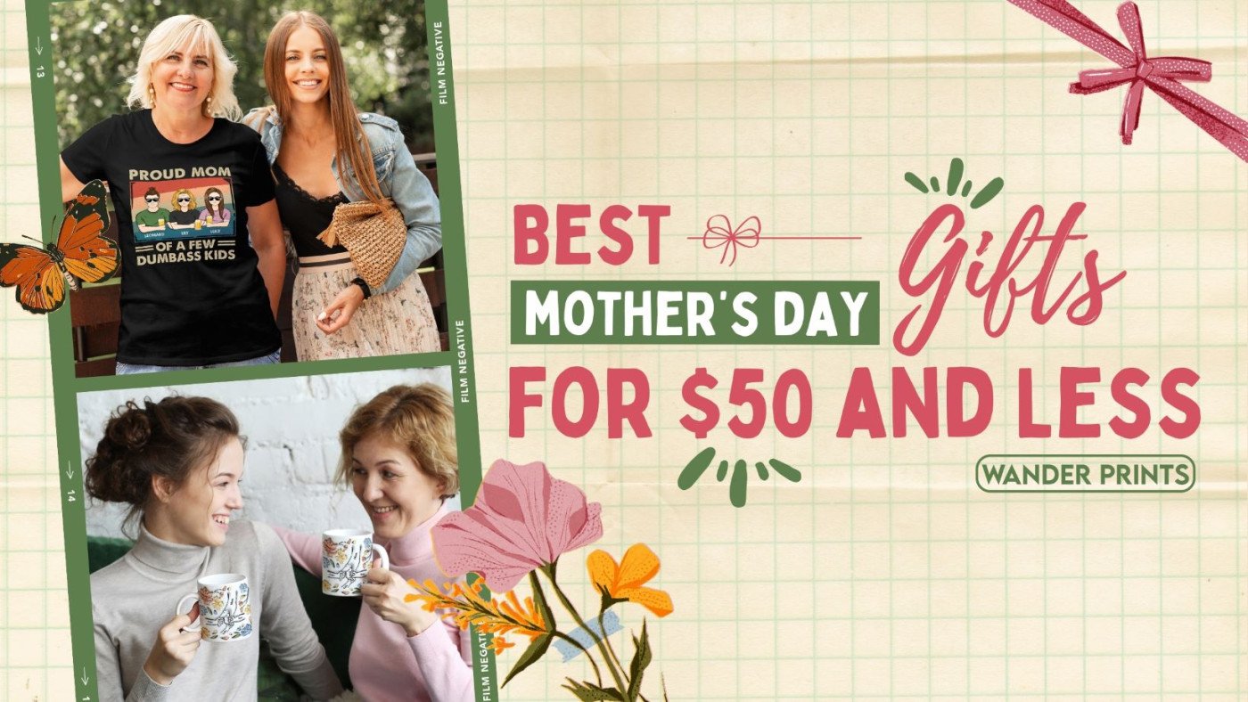 Best Mother's Day Gifts for $50 and Less