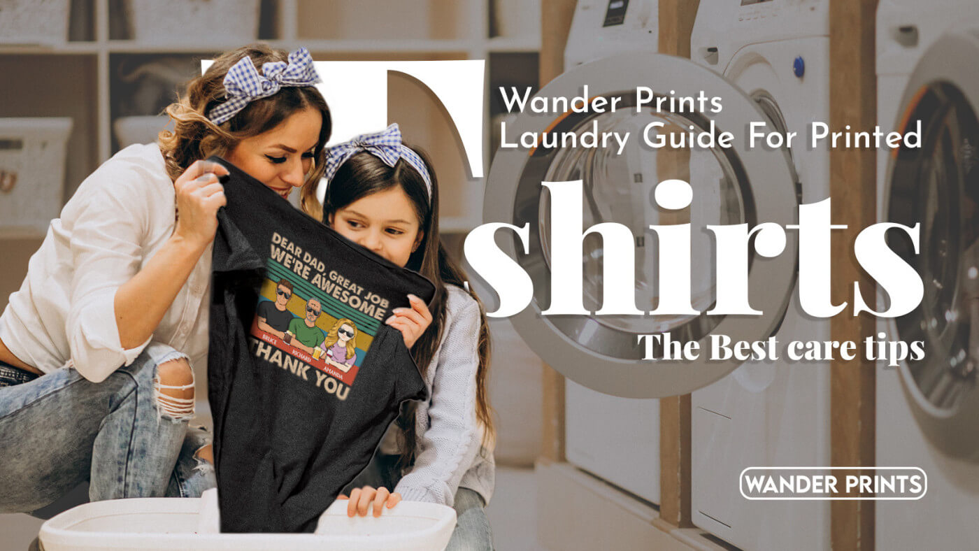 WanderPrints laundry guide for printed T-shirts