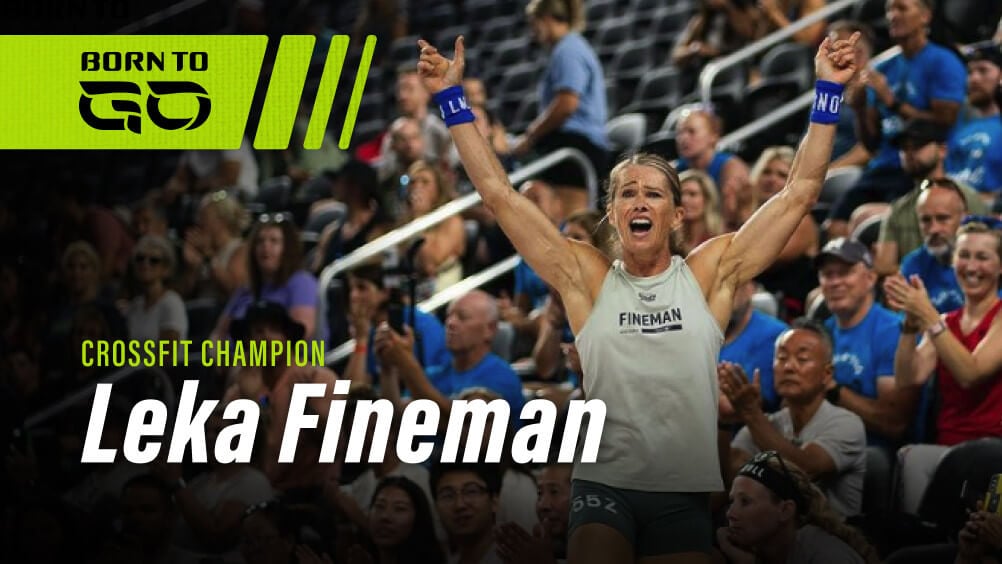 Born to GO: Meet GO Sleeves Partner and CrossFit Champion Leka Fineman