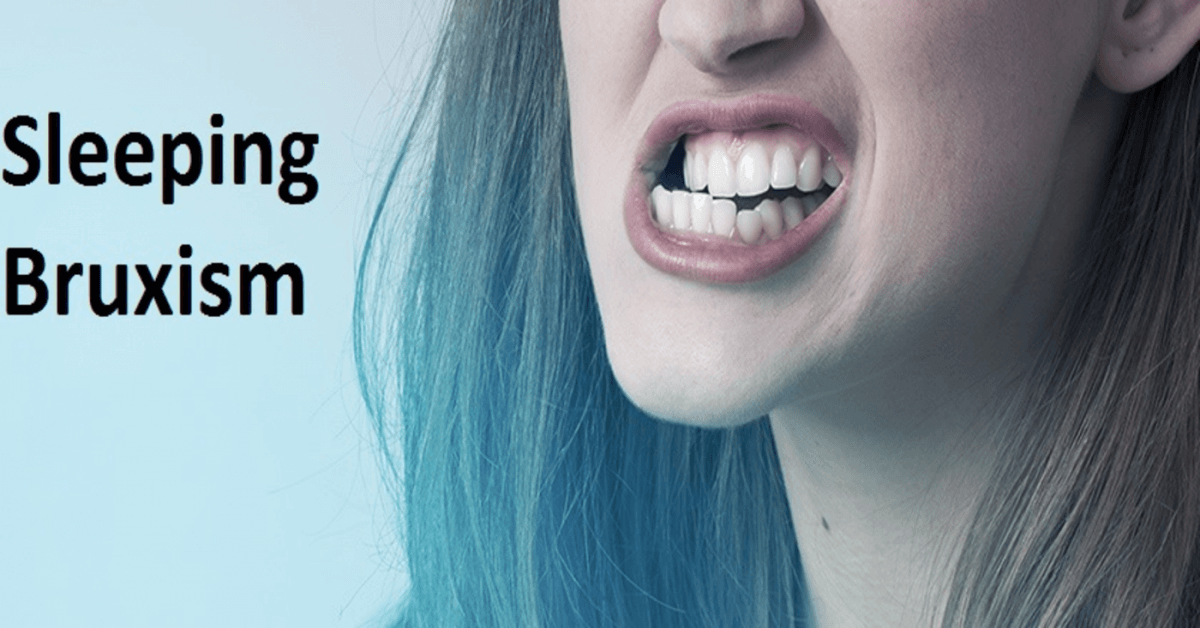 Sleep Teeth Grinding And Sleep Disorders