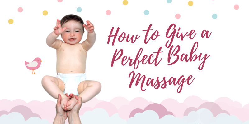 8 Simple Steps for a Perfect Baby Massage