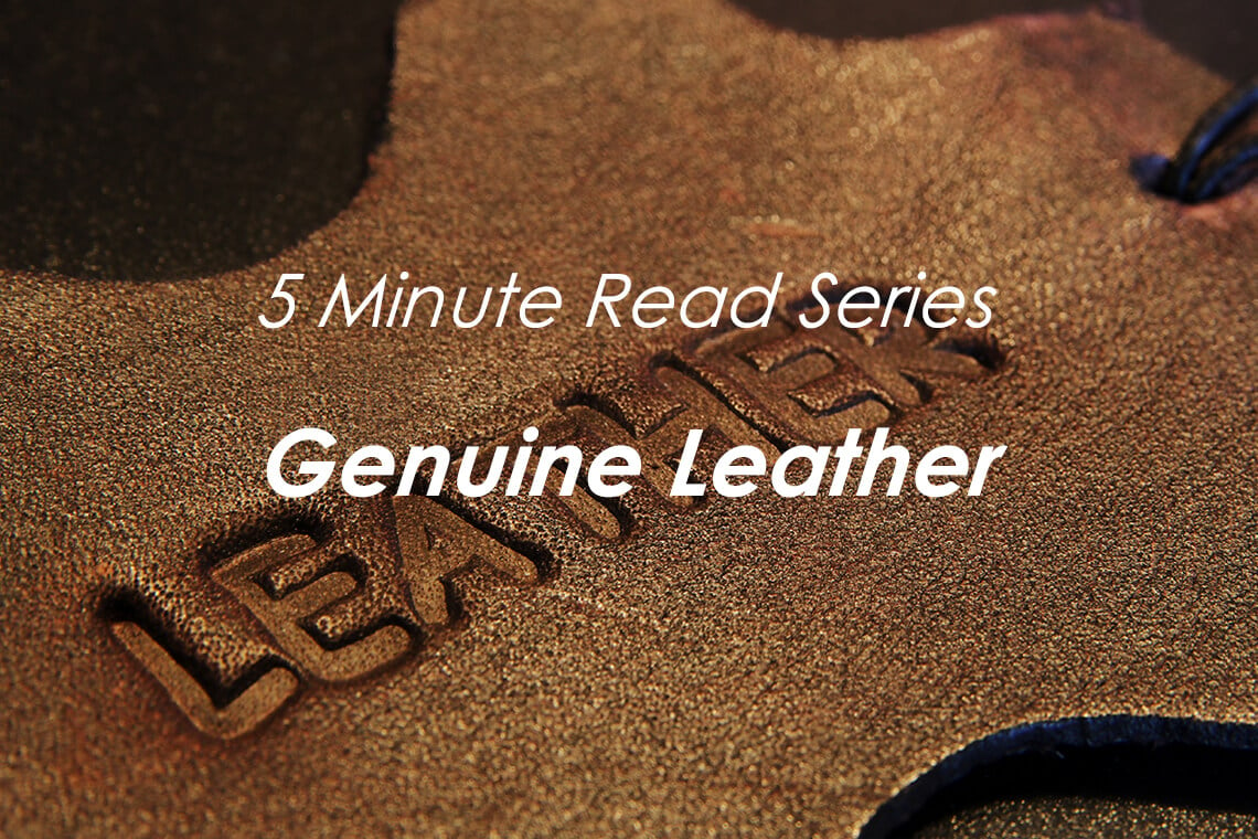 Everything you need to know about our genuine leather in just 5 minutes