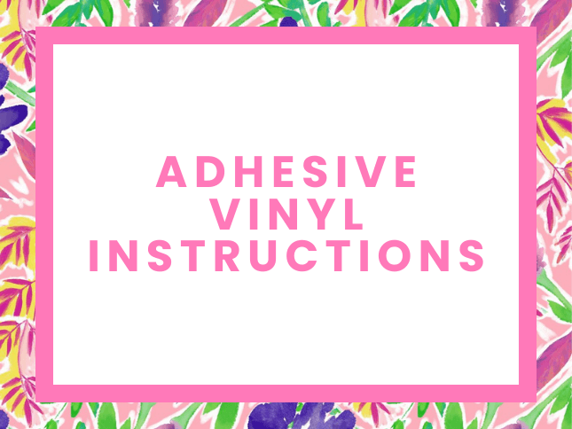 Permanent Adhesive Vinyl Instructions – SparkleBerry INK