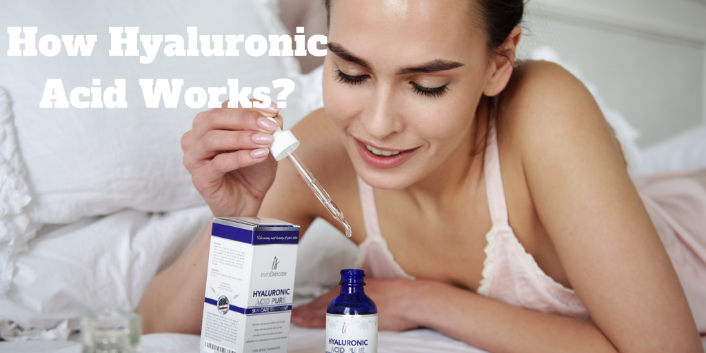 HOW DOES HYALURONIC ACID WORK?