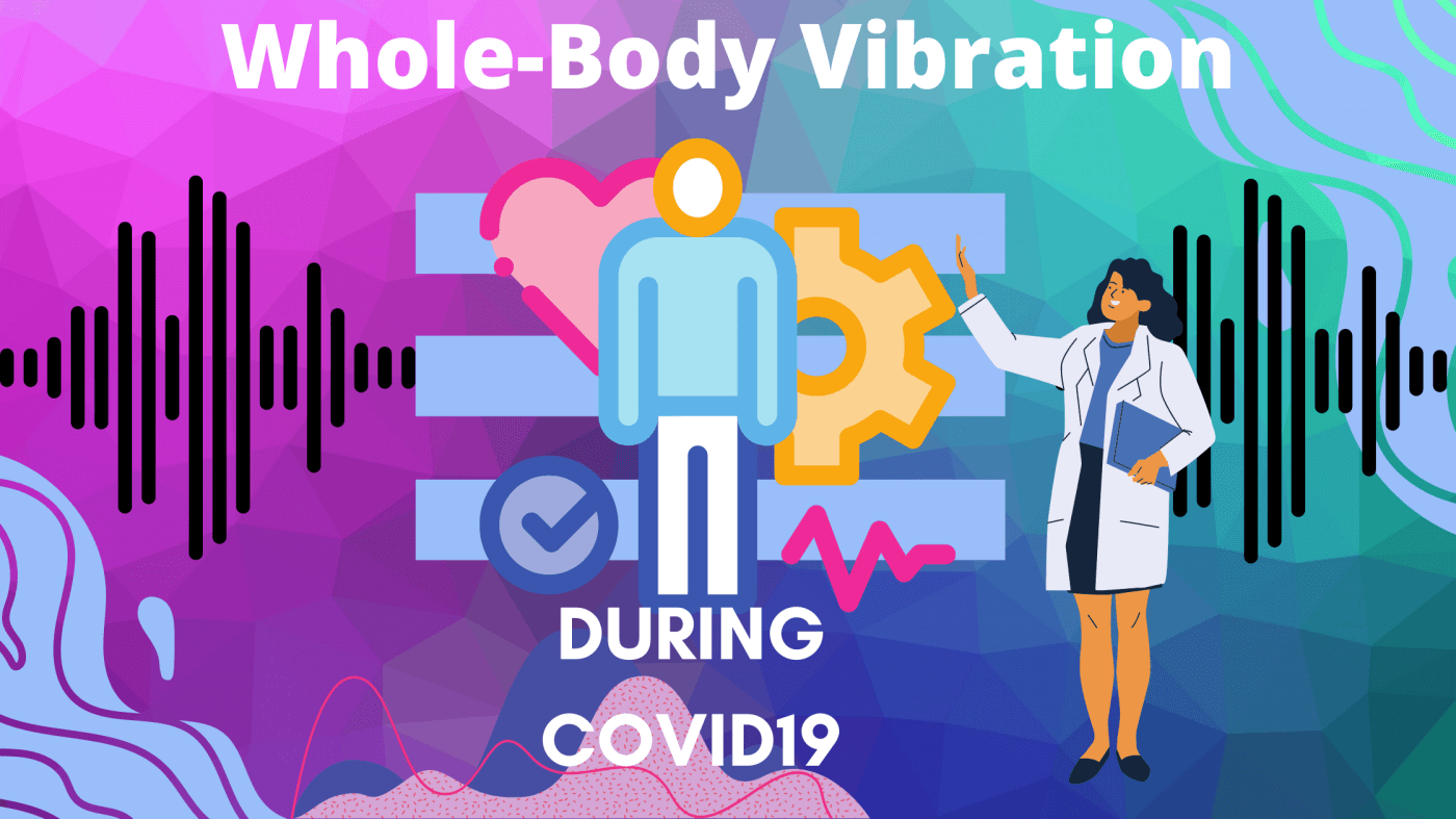 Whole Body Vibration The Covid 19 Pandemic Euroshine   Vibration 