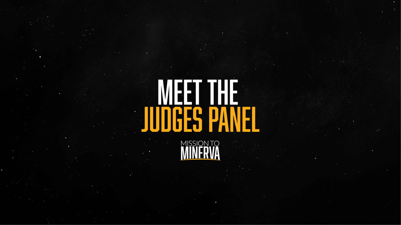 Meet the Judges for Mission to Minerva!