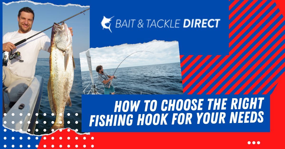 How to Choose the Right Fishing Hook for Your Needs