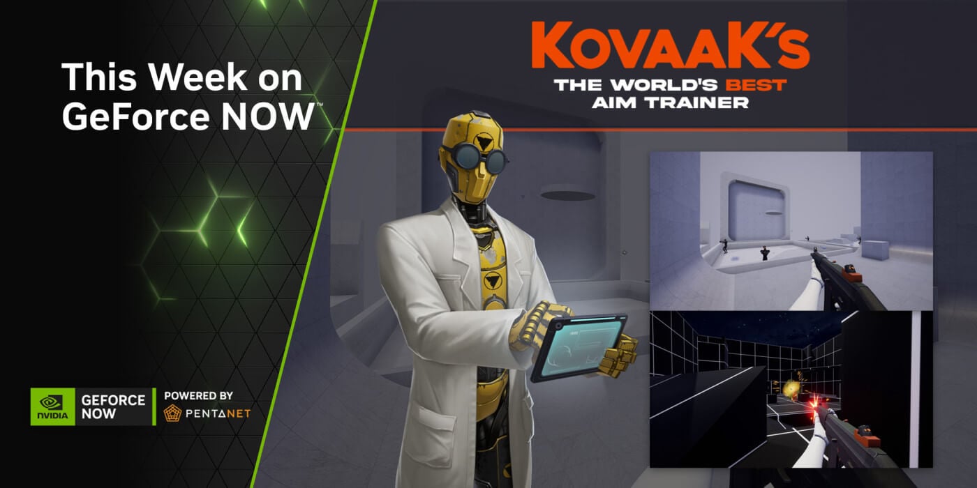 KovaaK's Full Launch comes to GeForce NOW Powered by Pentanet