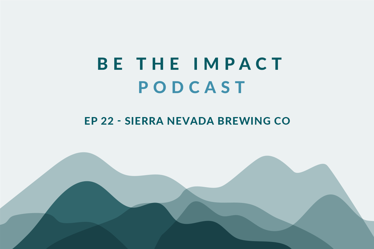 Ep. 22 - Sierra Nevada Brewing Co.