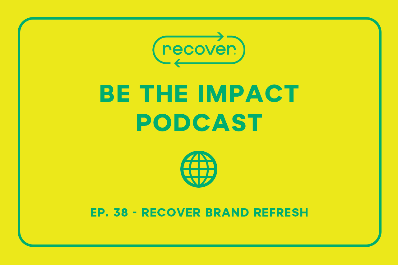 Ep. 38 - Recover Brand Refresh