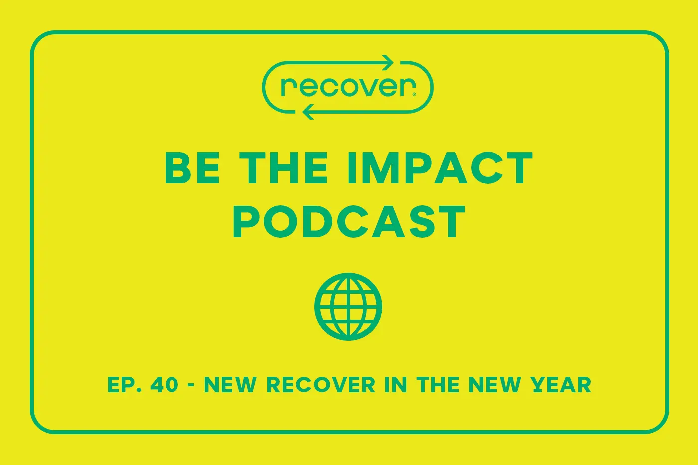 Ep. 40 - New Recover in the New Year